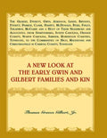A New Look at the Early Gwin and Gilbert Families and Kin - Paperback