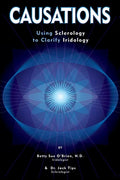 Causations: Using Sclerology to Clarify Iridology - Paperback