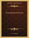 The Symbolism Of The Star - Paperback