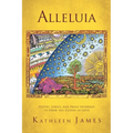 Alleluia: Poetry, Lyrics and Prose Intended to Draw You Closer to Jesus - Paperback