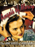 Angels of Mercy: The Army Nurses of World War II - Paperback