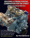 Building a Strong Pontiac Combination for the Street: Sleepers and Street Warriors by Sandoval Performance - Paperback