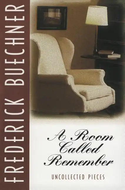 A Room Called Remember: Uncollected Pieces - Paperback