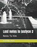 Lost notes to justyce 2: Notes To Him - Paperback