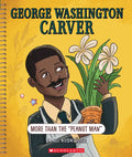 George Washington Carver: More Than the Peanut Man (Bright Minds) - Paperback