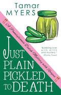 Just Plain Pickled to Death - Paperback