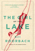 The Girl of the Lake: Stories - Paperback