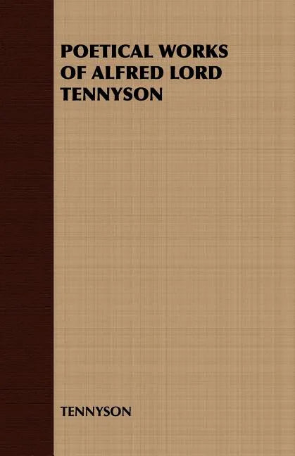 Poetical Works of Alfred Lord Tennyson - Paperback
