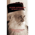 Elder Anthimos Of Saint Anne's: The wise and God-bearing Contemporary Father of Athos - Hardcover