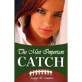 The Most Important Catch - Paperback