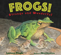 Frogs!: Strange and Wonderful - Paperback