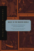 Magic in the Modern World: Strategies of Repression and Legitimization - Paperback