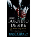 Burning Desire: A Dark Kings Novel - Paperback