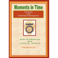 Moments in Time: (True Stories of the United States Postal Inspectors) - Hardcover