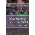 Modernizing The Betty: Part 1: for Readers of Betty Neels - Paperback