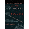 How to Get More Love, Money, and Success by Traveling on Your Birthday - Paperback