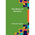 The Mayor of Warwick - Paperback
