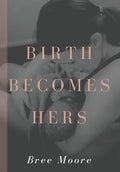 Birth Becomes Hers - Hardcover