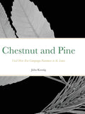 Chestnut and Pine: Civil War Era Campaign Furniture in St. Louis - Hardcover