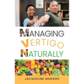 Managing Vertigo Naturally - Paperback