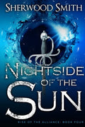 Rise of the Alliance IV: Nightside of the Sun - Paperback