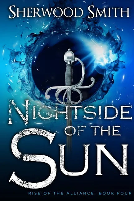 Rise of the Alliance IV: Nightside of the Sun - Paperback