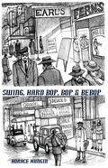 Swing, Hard Bop, Bop & Bebop - Paperback