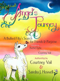 Angel's Journey: A Bullied Filly's Search for Friends & Purpose - Hardcover