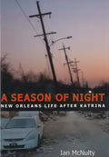 Season of Night: New Orleans Life After Katrina - Paperback
