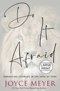 Do It Afraid: Embracing Courage in the Face of Fear - Hardcover
