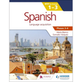 Spanish for the IB MYP 1-3 (Capable-Proficient/Phases 3-4): Hodder Education Group - Paperback