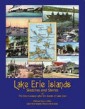 Lake Erie Islands - Sketches and Stories of the First Century After the Battle of Lake Erie - Paperback