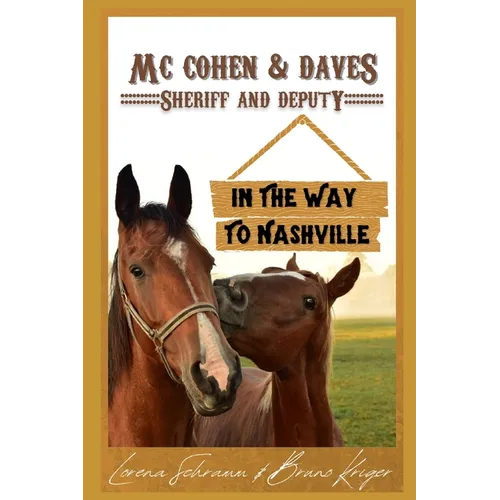 Mc Cohen & Daves - Sheriff and Deputy: In the Way to Nashville - Paperback