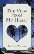 The View from My Heart - Paperback