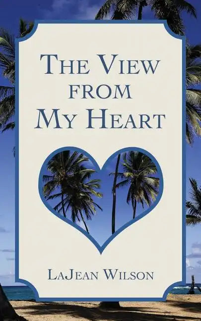 The View from My Heart - Paperback