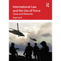 International Law and the Use of Force: Cases and Materials - Paperback