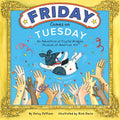 Friday Comes on Tuesday: An Adventure at Crystal Bridges Museum of American Art - Hardcover