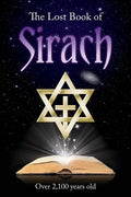 The Lost Book of Sirach: "Over 2,100 Years Old" - Paperback