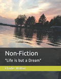 Non-Fiction: "Life is but a Dream" - Paperback