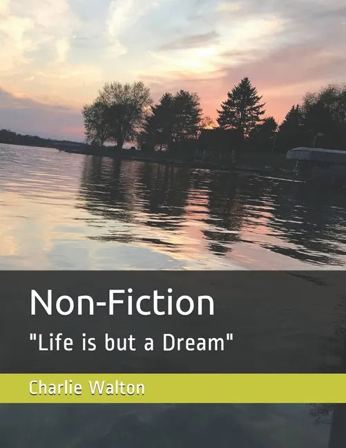 Non-Fiction: "Life is but a Dream" - Paperback