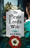 The Pirate Lord's Wife: A Novel of the Tudor Court - Paperback