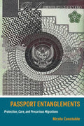 Passport Entanglements: Protection, Care, and Precarious Migrations - Paperback