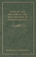 Lives Of The Signers Of The Declaration Of Independence - Paperback