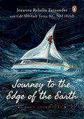 Journey to the Edge of the Earth: True Adventure of Naval Officer Abhilash Tomy: (Full-Colour Biography) - Paperback