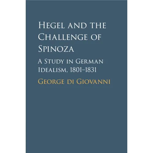 Hegel and the Challenge of Spinoza - Paperback