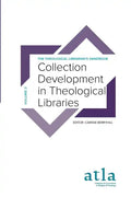 Collection Development in Theological Libraries - Paperback