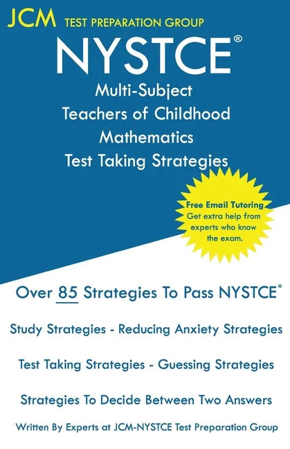 NYSTCE Multi-Subject Teachers of Childhood Mathematics - Test Taking Strategies - Paperback