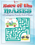 Race of the Mazes: A Kindergarten Friendly Book of Mazes - Paperback