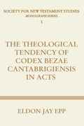 Theological Tendency of Codex Bezae Cantabrigiensis in Acts - Paperback