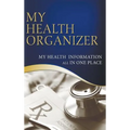My Health Organizer (My Health Information All In One Place) - Hardcover